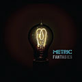 Metric - Fantasies