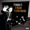 Tonight: Franz Ferdinand